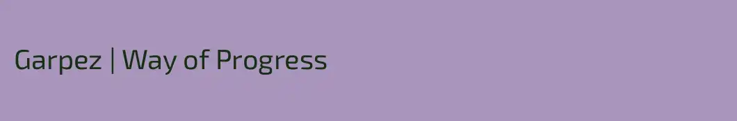Garpez | Way of Progress